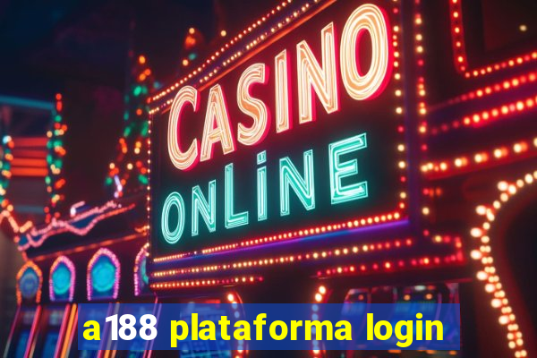 a188 plataforma login